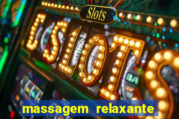 massagem relaxante em betim