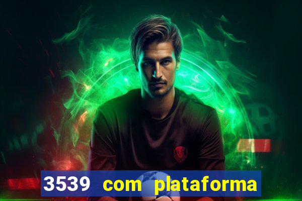 3539 com plataforma de jogos