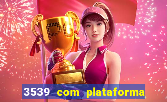 3539 com plataforma de jogos