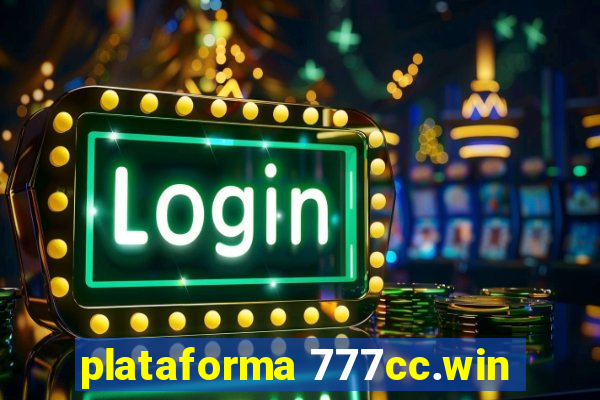 plataforma 777cc.win