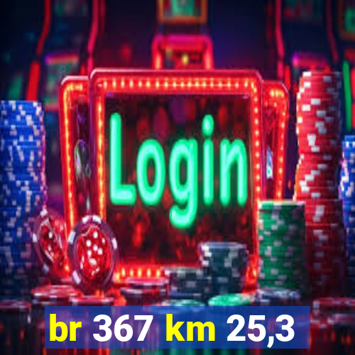 br 367 km 25,3