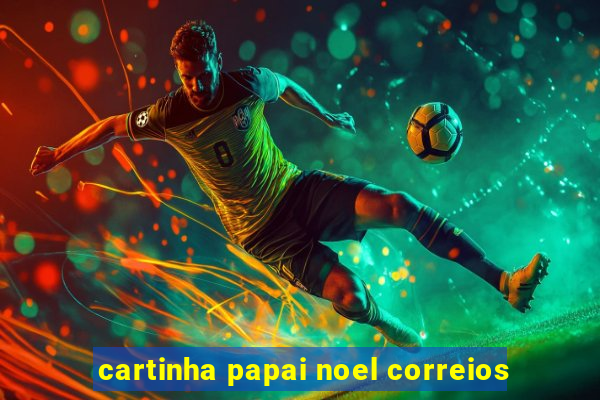 cartinha papai noel correios