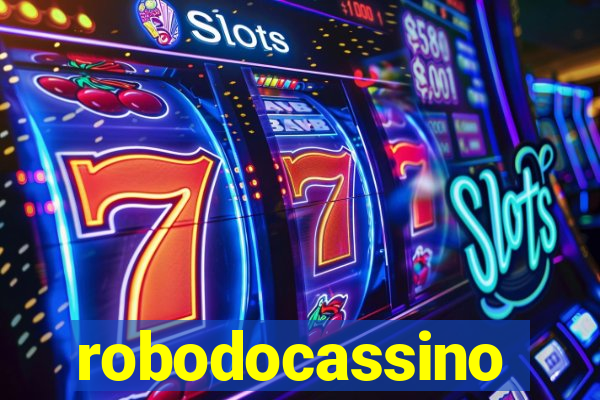 robodocassino