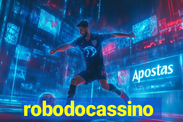 robodocassino