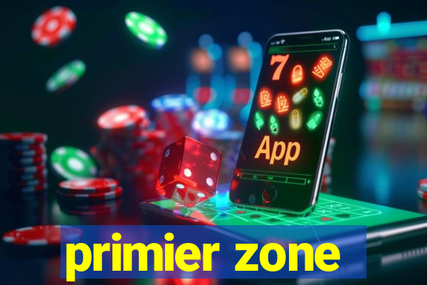 primier zone