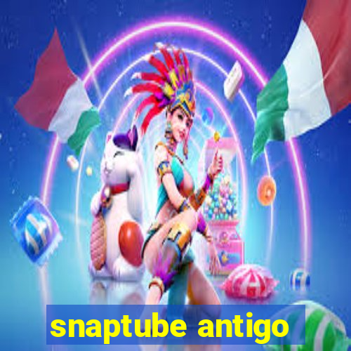 snaptube antigo