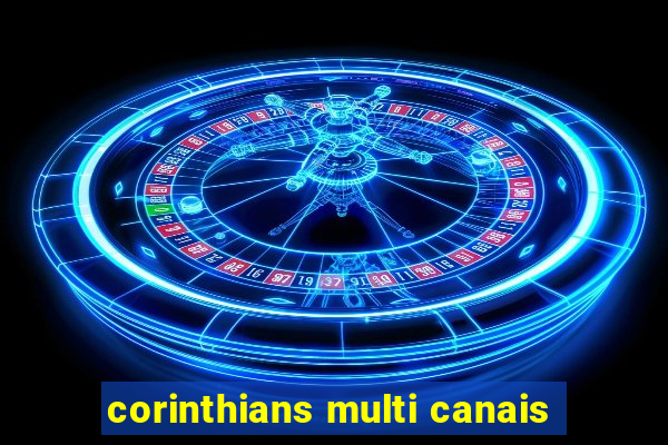 corinthians multi canais