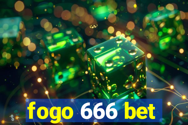 fogo 666 bet