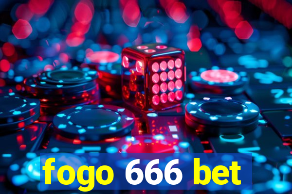 fogo 666 bet