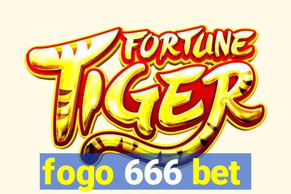 fogo 666 bet