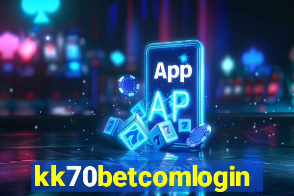 kk70betcomlogin