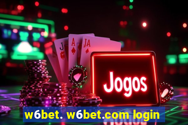 w6bet. w6bet.com login