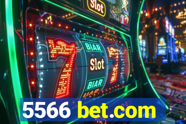 5566 bet.com