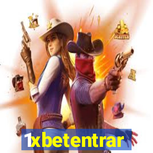 1xbetentrar