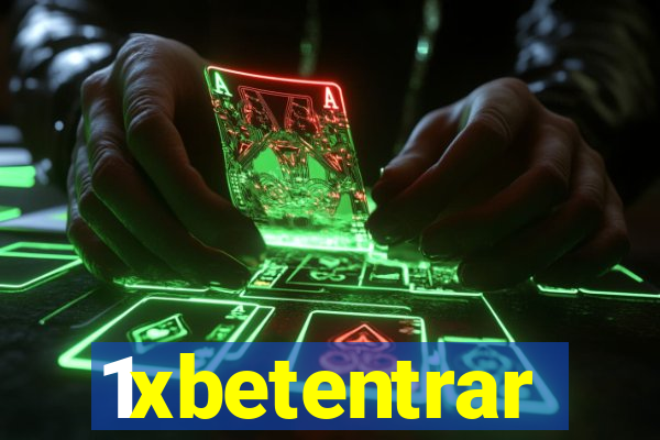 1xbetentrar