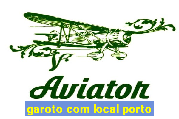 garoto com local porto