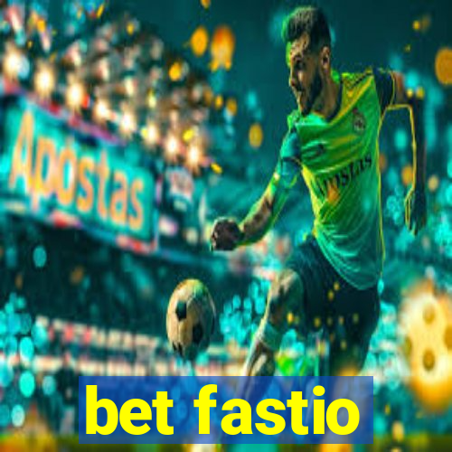 bet fastio