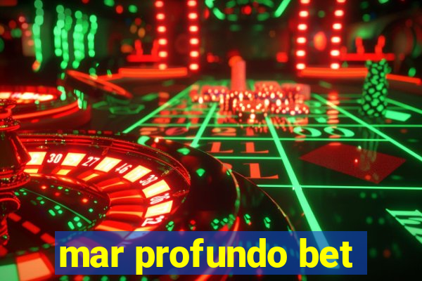 mar profundo bet