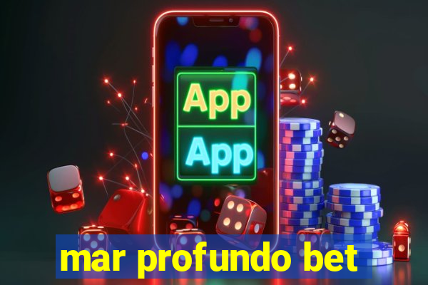 mar profundo bet