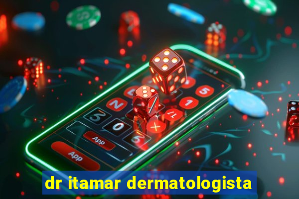 dr itamar dermatologista