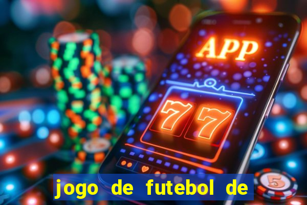 jogo de futebol de montar seu time