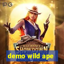 demo wild ape