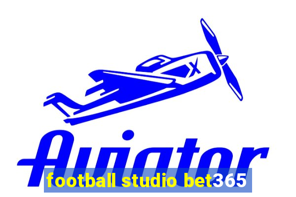 football studio bet365