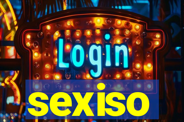 sexiso