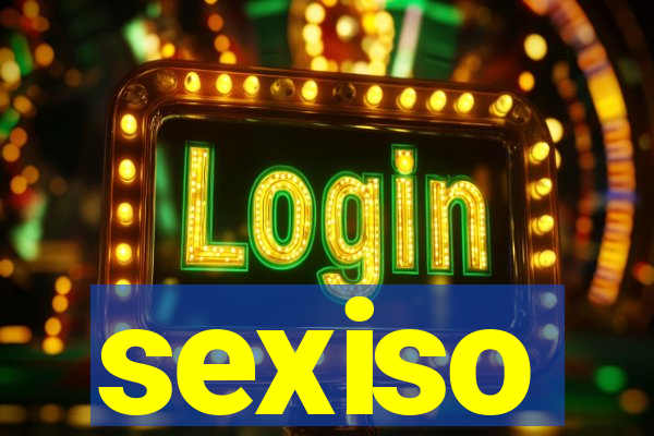 sexiso