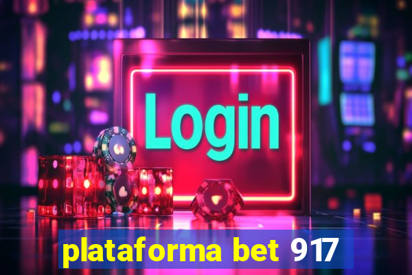 plataforma bet 917