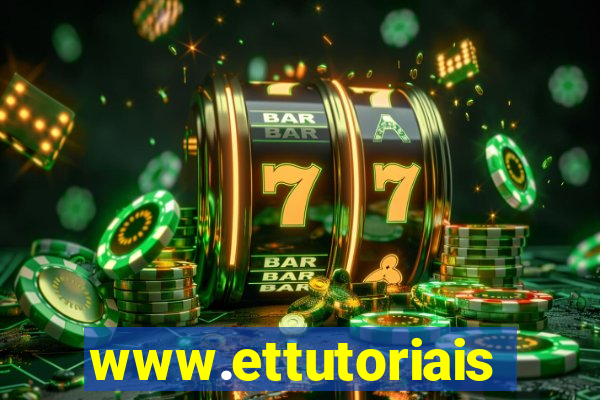 www.ettutoriais.com