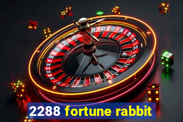 2288 fortune rabbit