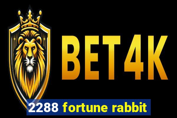 2288 fortune rabbit