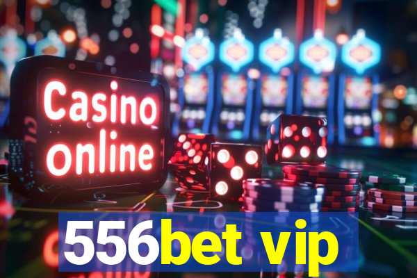 556bet vip