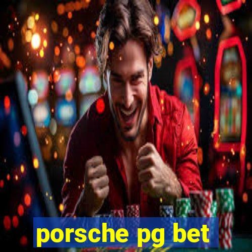 porsche pg bet