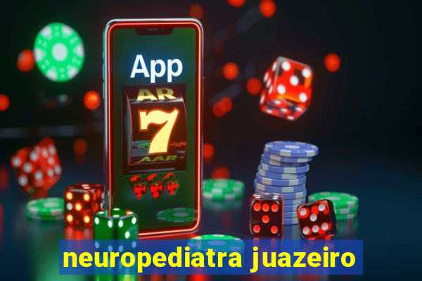 neuropediatra juazeiro