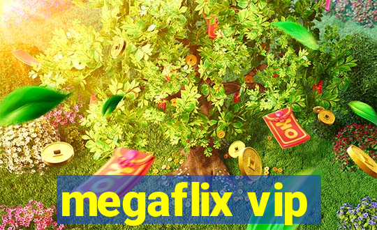 megaflix vip