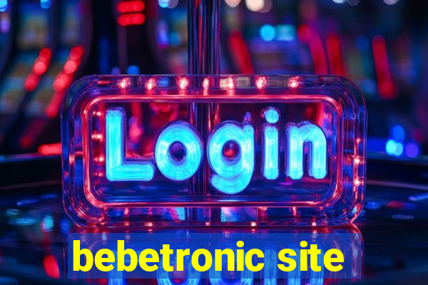 bebetronic site