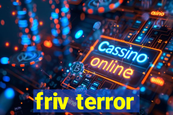 friv terror