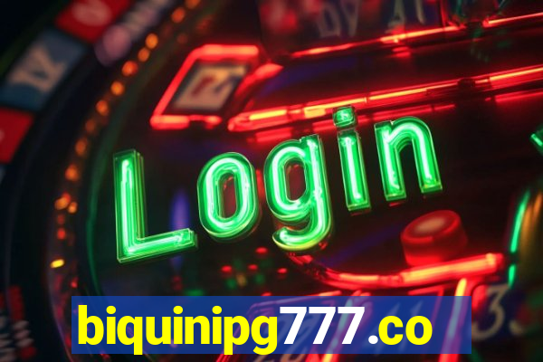 biquinipg777.com