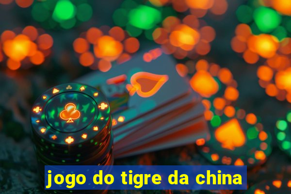 jogo do tigre da china