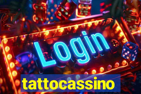 tattocassino