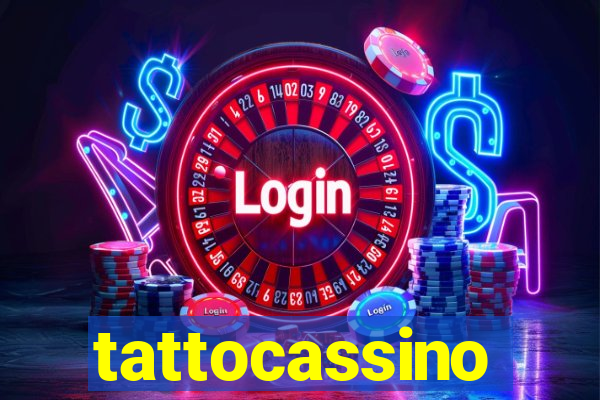 tattocassino