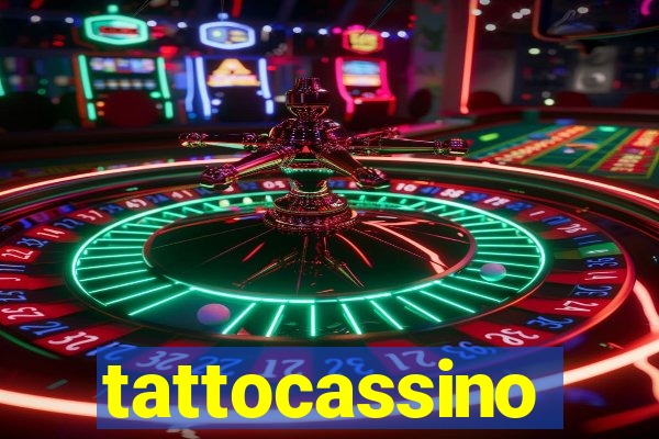 tattocassino