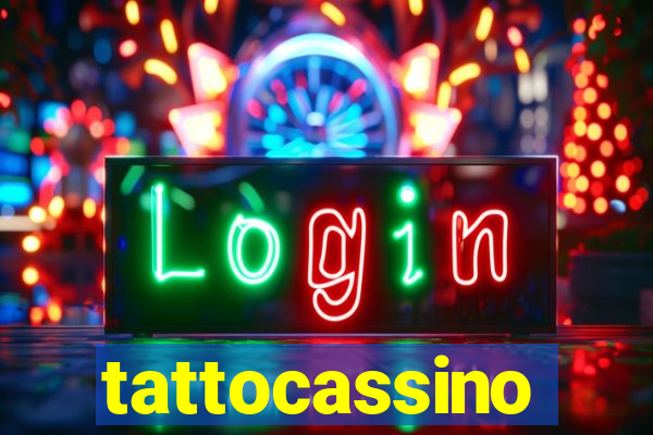 tattocassino