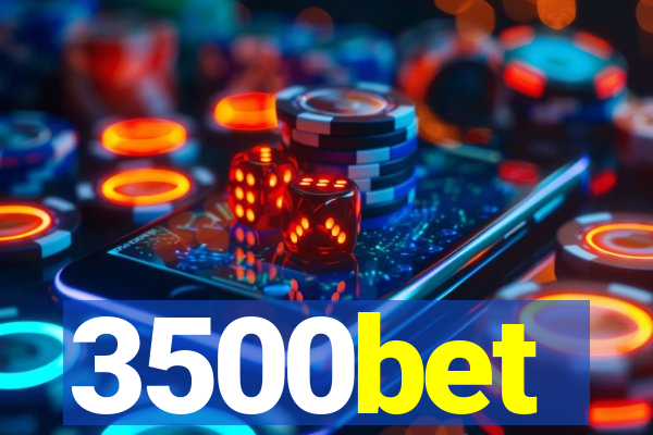 3500bet