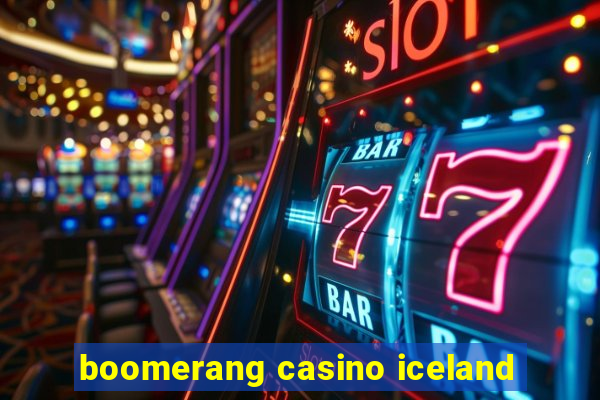 boomerang casino iceland