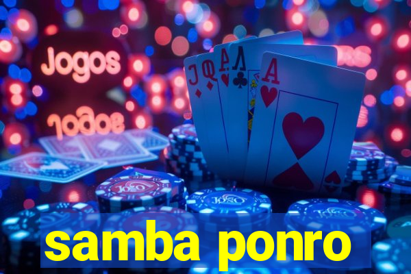 samba ponro