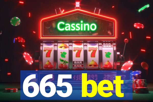 665 bet