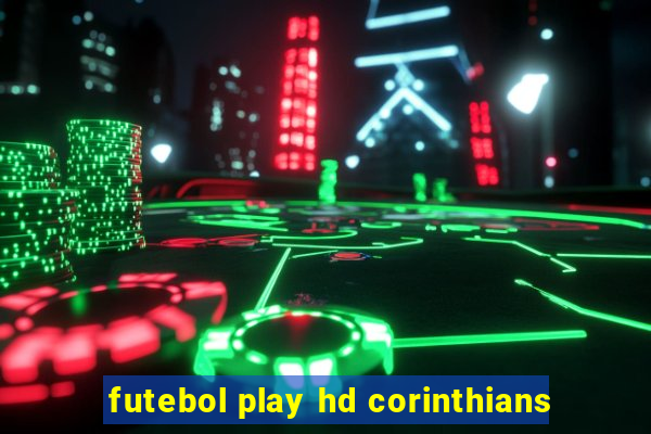 futebol play hd corinthians